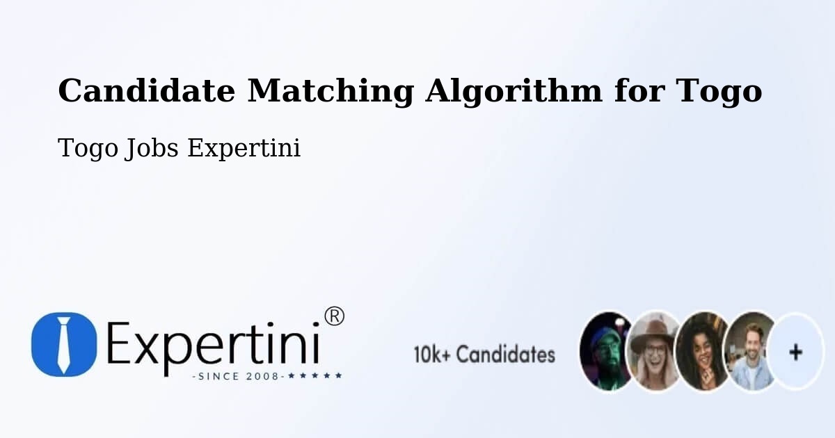 Candidate Matching Algorithm Overview – Bafilo - Togo Jobs Expertini