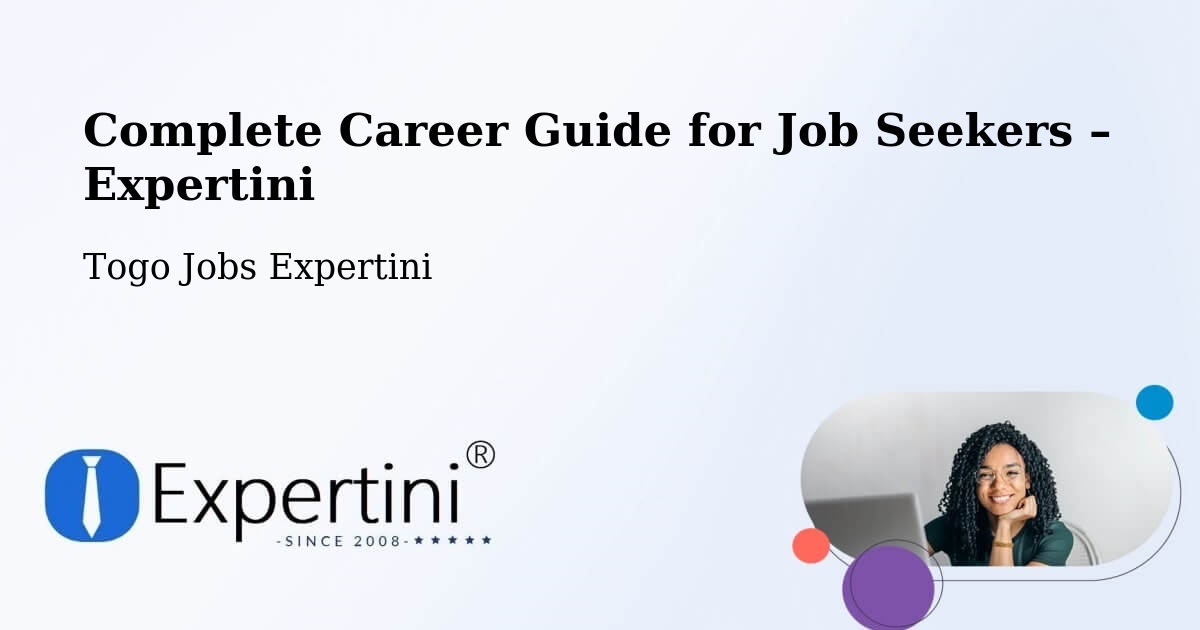 Career Guide for Job Seekers – Bafilo - Bafilo, Togo Jobs Expertini