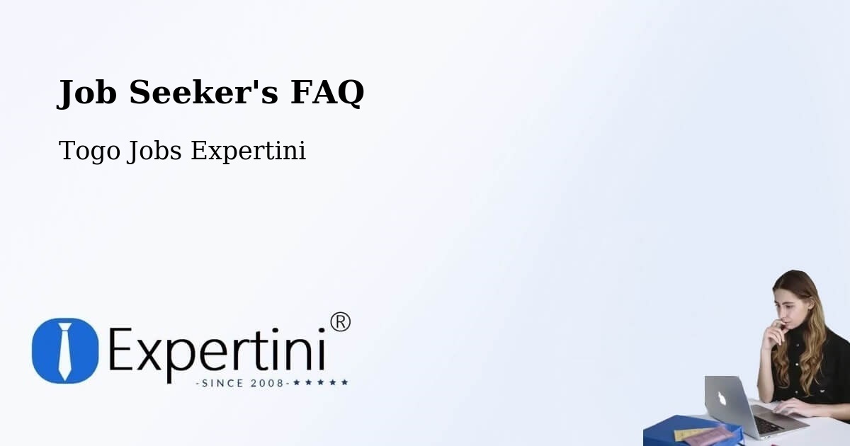 Job Seeker FAQ – Bafilo - Togo Jobs Expertini
