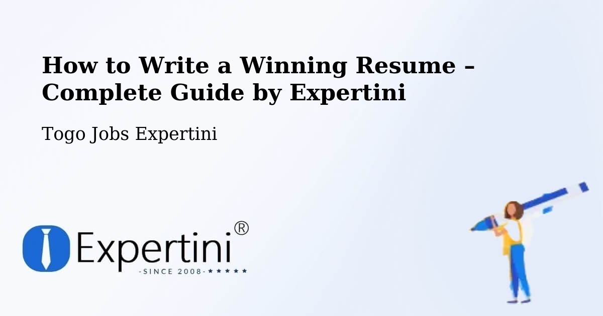 Resume Writing Guide for Job Seekers – Bafilo - Bafilo, Togo Jobs Expertini